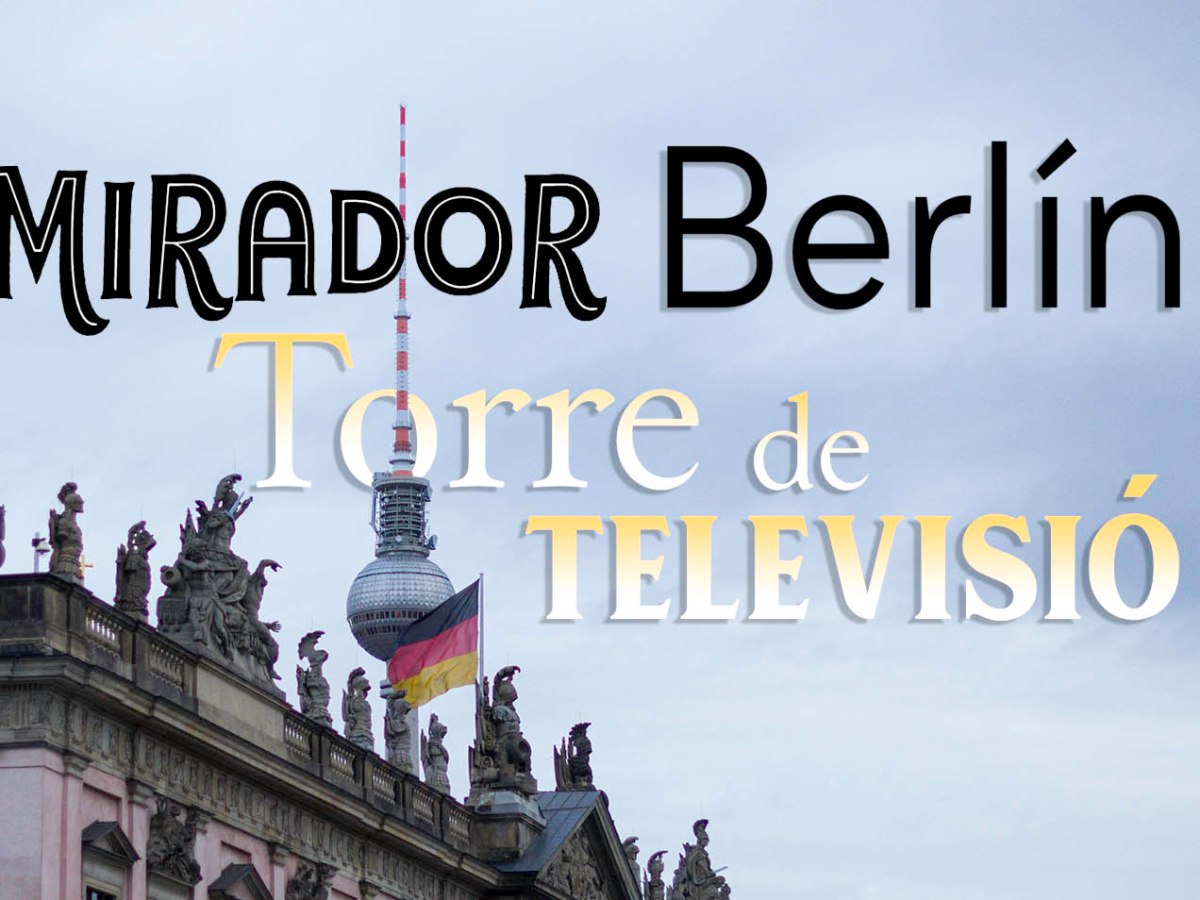 El millor mirador de Berlín: accedint a la Torre de Televisió i al restaurant més alt de la&nbsp;ciutat.