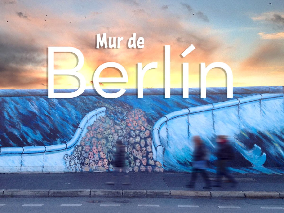 El mur de&nbsp;Berlín
