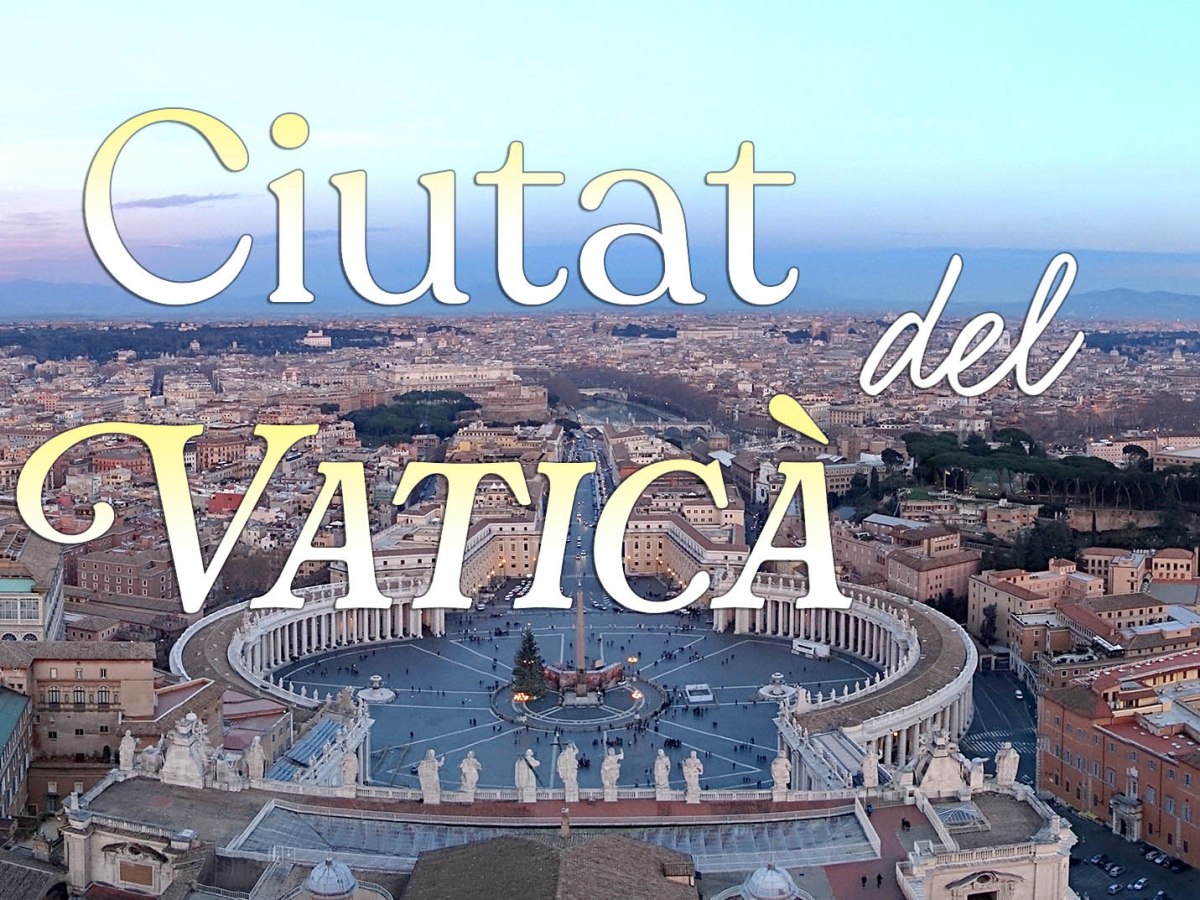 Ciutat del Vaticà, l’estat més petit del&nbsp;món