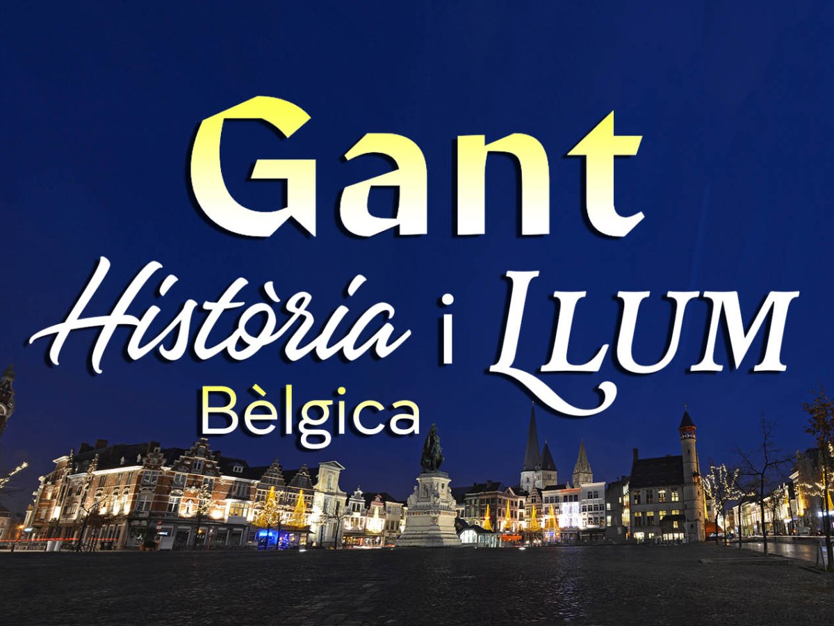 Gant (Bèlgica), la ciutat&nbsp;il·luminada