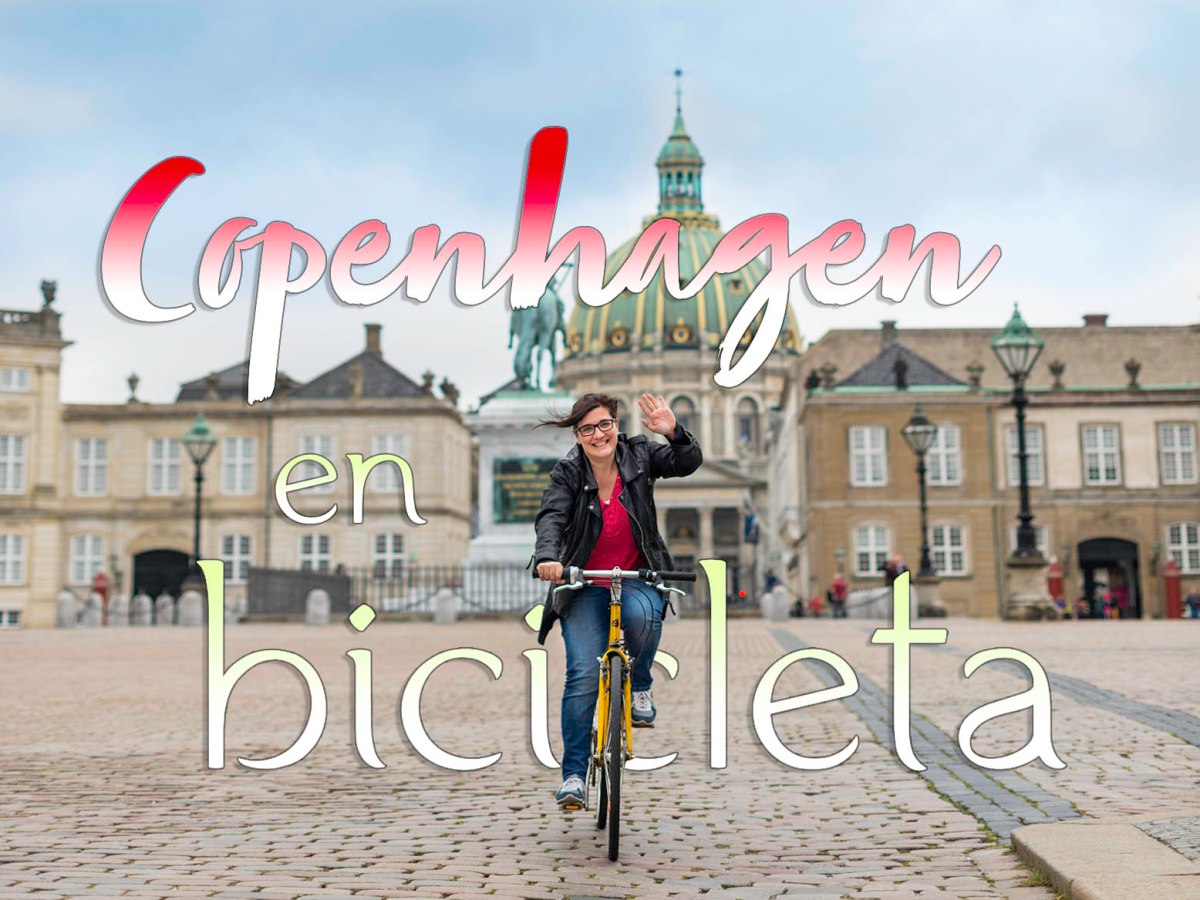 Descobrint Copenhagen (Dinamarca) de la millor manera possible: en&nbsp;bicicleta.