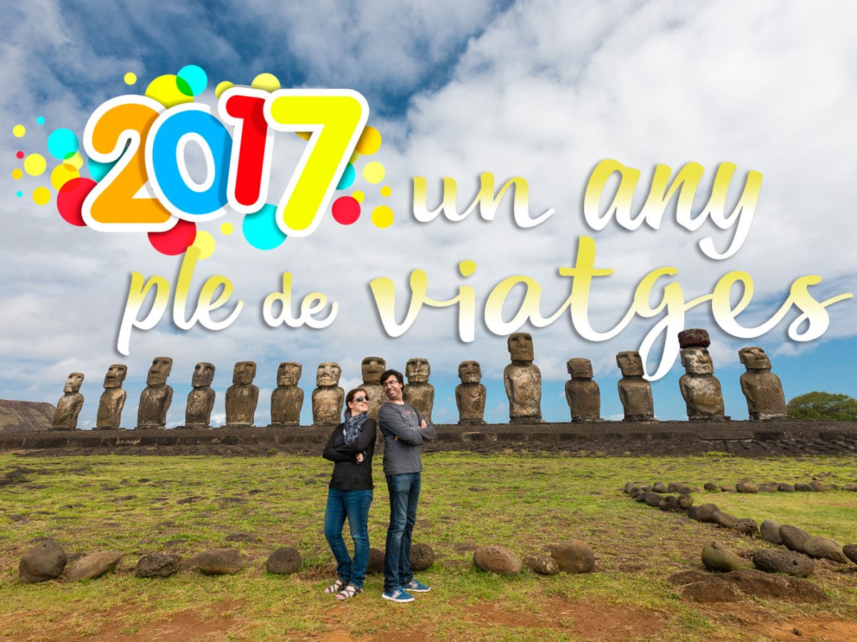 Resum viatger 2017. Un any molt&nbsp;mogut!!!