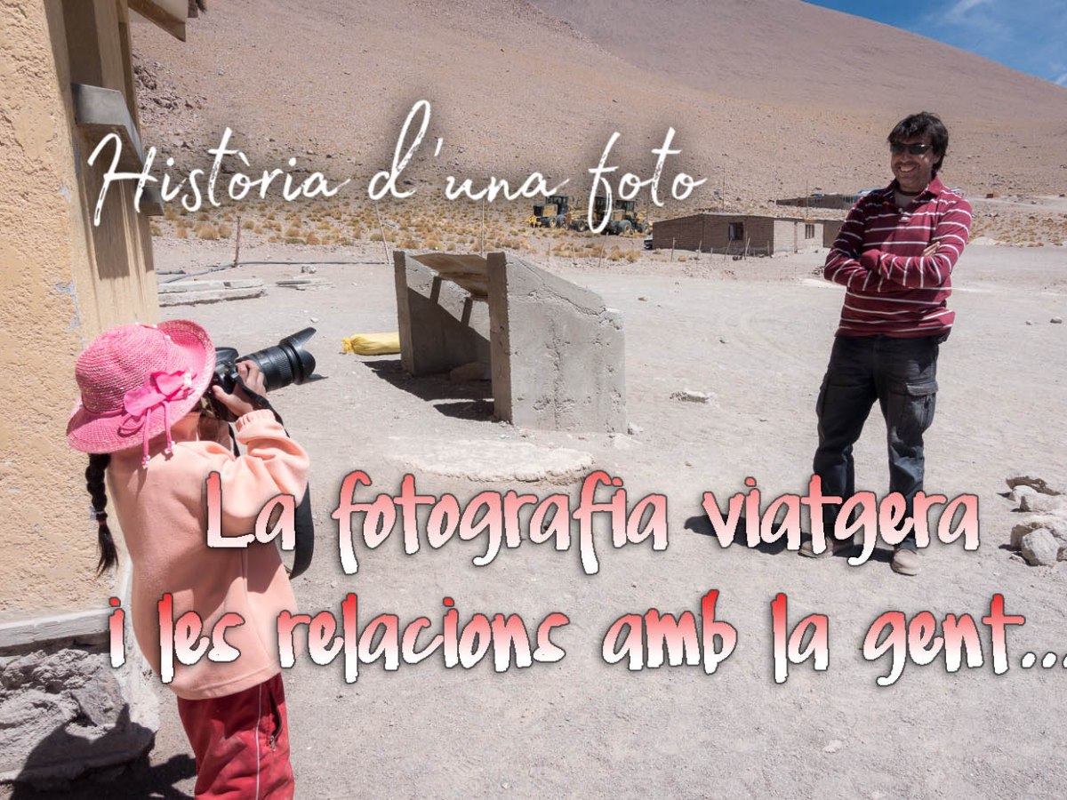 Història d’una foto (XXI). La fotografia també serveix per apropar-se a les persones durant un&nbsp;viatge