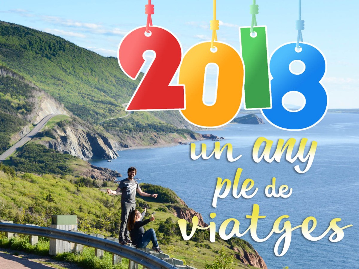 Resum viatger 2018. Un any replè de&nbsp;viatges!