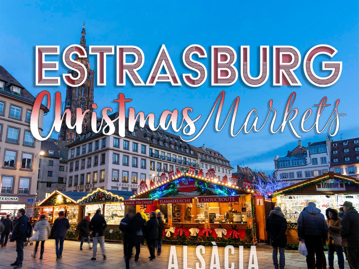 Mercats de Nadal a Estrasburg,&nbsp;Alsàcia