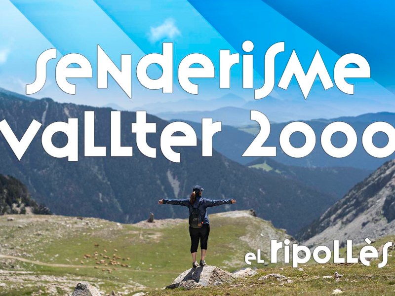 Senderisme a Vallter 2000 -el Ripollès- Rutes i trekings per gaudir del bon&nbsp;temps
