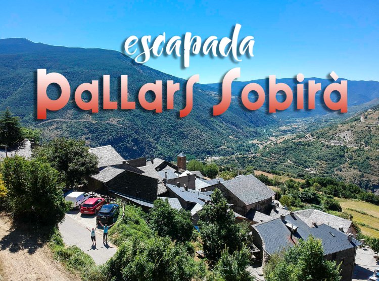 Plans per una escapada al Pallars&nbsp;Sobirà