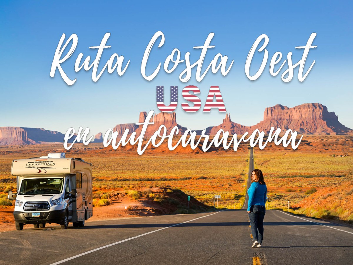Ruta Costa Oest USA en autocaravana. Informació i consells per preparar el&nbsp;recorregut
